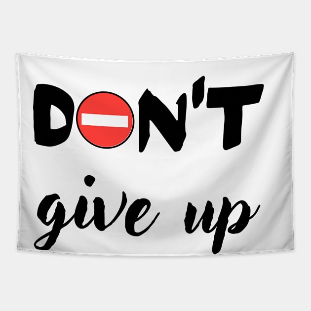 Don´t give up Tapestry by WordsGames