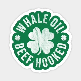 Whale Oil Beef Hooked Saint Patricks Day Magnet