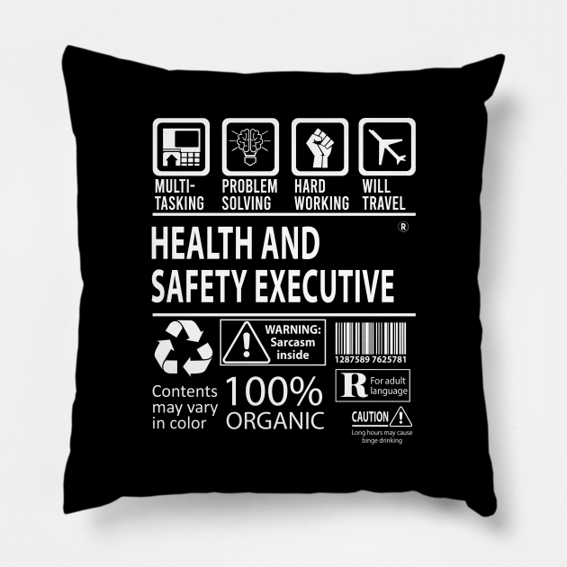 Health And Safety Executive T Shirt - MultiTasking Certified Job Gift Item Tee Pillow by Aquastal