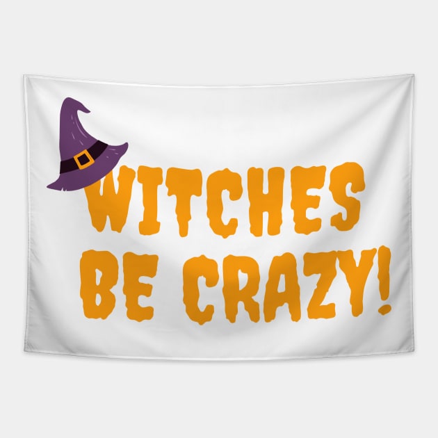 Witches be crazy Tapestry by Freia Print