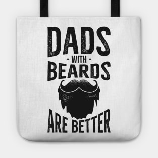 Dad's with Beards are better Tote