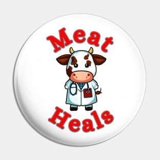 Meat heals cow doctor Pin