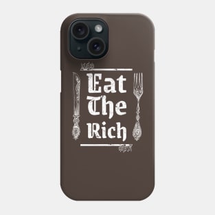Leftist  Eat The Rich Funny Phone Case