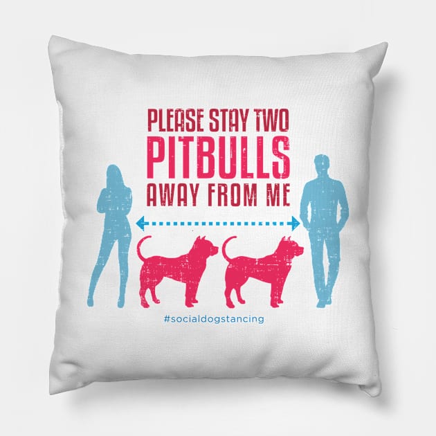 Pitbull Social Distancing Guide Pillow by Rumble Dog Tees