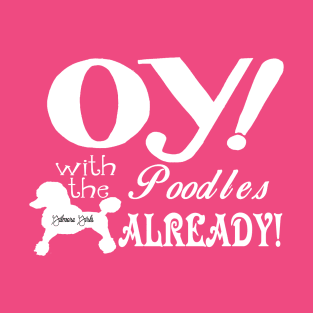 Oy is a fun word! T-Shirt