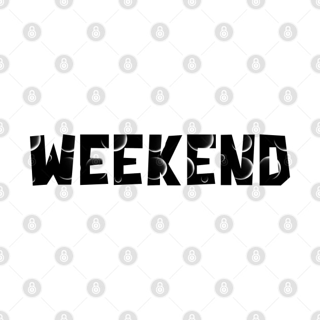 Weekend by stefy