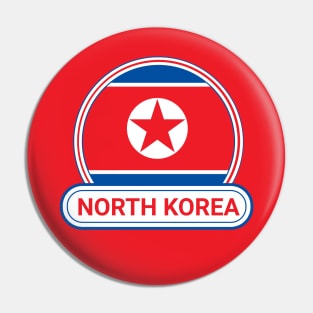 North Korea Country Badge - North Korea Flag Pin