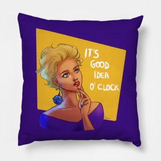 It’s good idea o’clock Pillow