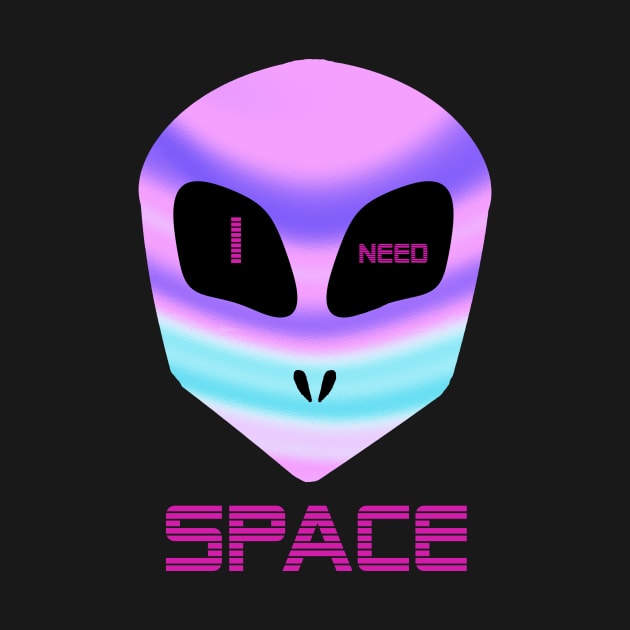 I NEED SPACE holographic vaporwave alien by TintedRed