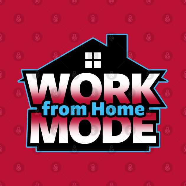 Work from Home WFH Stay Home Freelancers Slogan Meme by BoggsNicolas