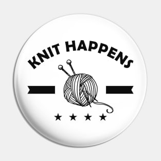 Knitter -Knit happens Pin