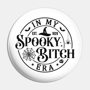 In My Spooky Bitch Era Black Pin