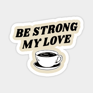 I love Coffee Magnet