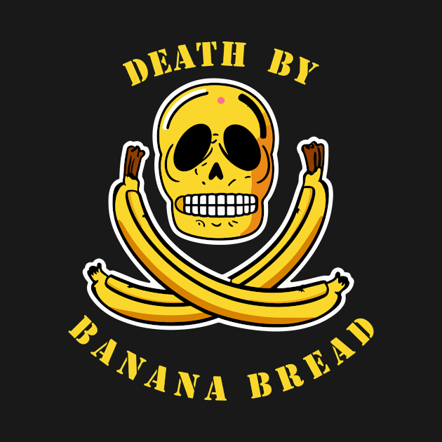 death by banana bread by Kingrocker Clothing