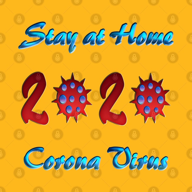 Stay at home 2020 corona virus by imdesign