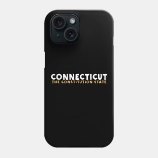 Connecticut - The Constitution State Phone Case