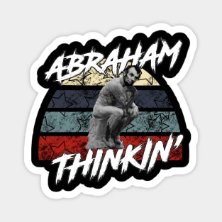 Abraham Thinkin’ - White Magnet