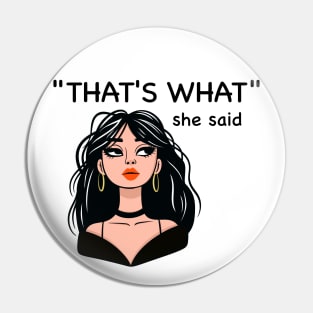 That's What - She Pin