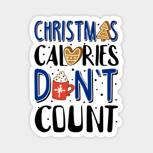 Ugly Christmas Sweatshirt. Christmas Calories Don't Count. Magnet