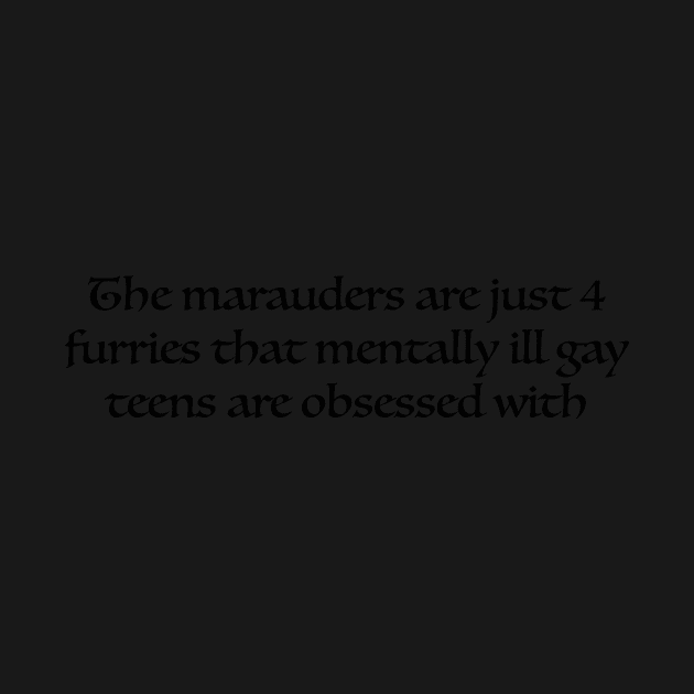 The Marauders are Furries by ThePureAudacity