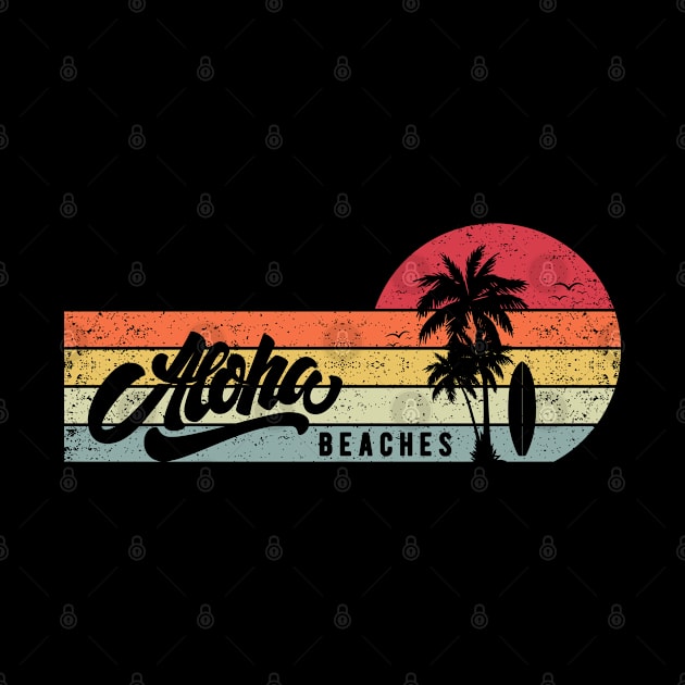 Aloha beaches summer vintage retro tee by kevenwal