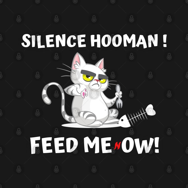 Silence Hooman! Feed me NOW by Try It