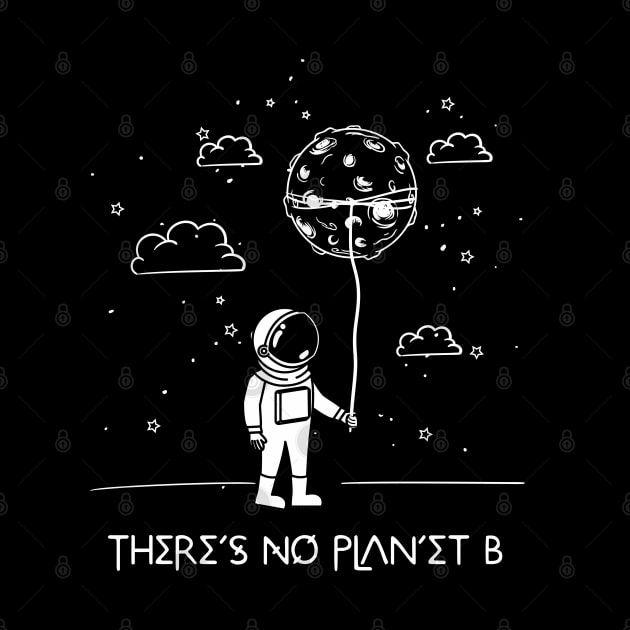 There's No Planet B by Insomnia_Project