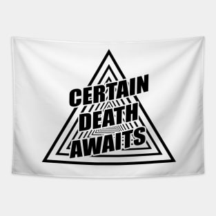 Certain Death Awaits (triangle design) Tapestry