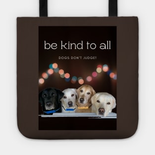Be Kind Don't Judge Tote