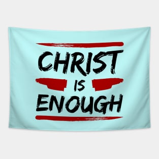 Christ Is Enough | Christian Typography Tapestry