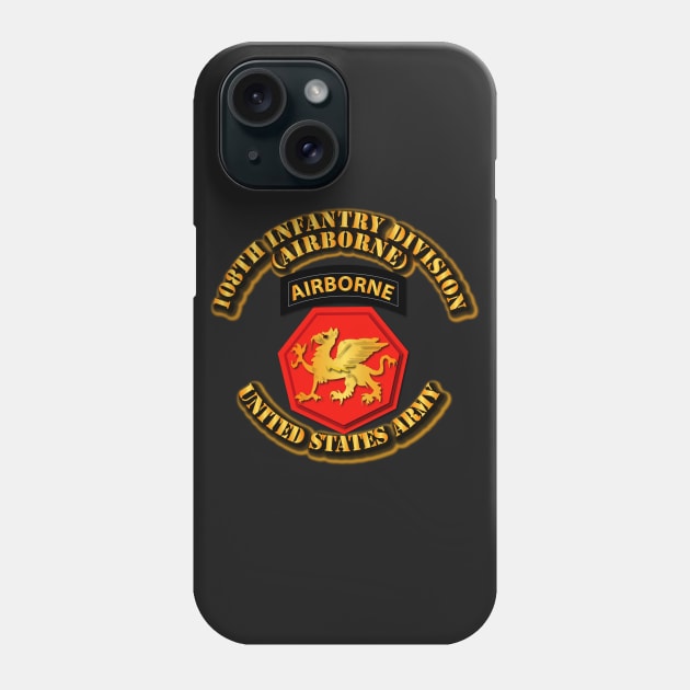 108th Infantry Division - Airborne Phone Case by twix123844