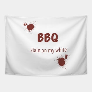 BBQ stain on my white Tapestry