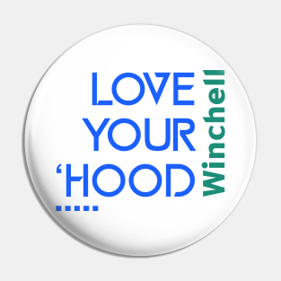 Love your hood Winchell Neighborhood Kalamazoo Pin