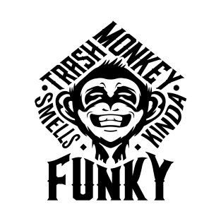 Trash Monkey Smells Kinda Funky T-Shirt