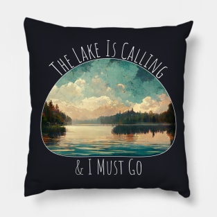 The Lake Is Calling Pillow