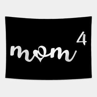 Mom of 4 | Mom of Four Shirt | Mother Of 4 T Shirt | mug | Gift For Mom of 4 Kids Pregnancy Announcement Shirt Tapestry