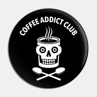 COFFEE ADDICT CLUB Pin