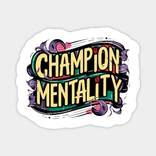 Champion Mentality Magnet