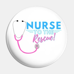 Nurse to the Rescue Pin