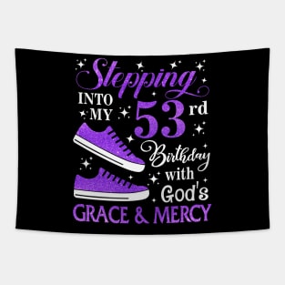 Stepping Into My 53rd Birthday With God's Grace & Mercy Bday Tapestry