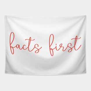 facts first Tapestry