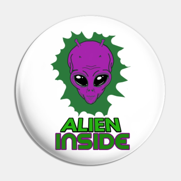 Alien Inside me and you | Aliens exist Pin by FromBerlinGift