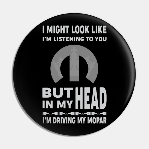 I Might look like i'm listening to you Pin by MoparArtist 