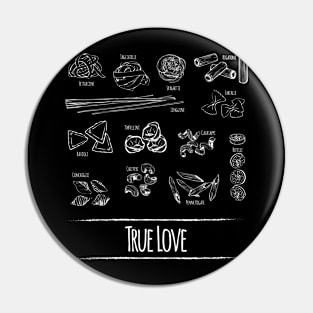 True Pasta Love Shirt Pin