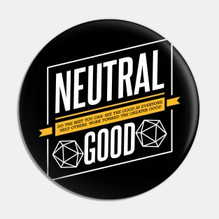 Character Alignment Quotes - Neutral Good Pin