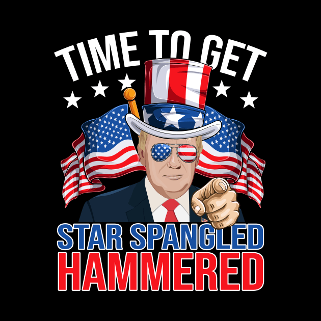 Trump Time To Get Star Spangled Hammered 4th Of July by peskyrubeus