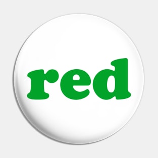 Red (Green) Pin