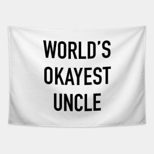 World's Okayest Uncle Black Typography Tapestry