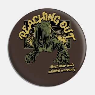 Creepy Vintage Horror "Reaching Out About Your Soul's Extended Warranty" Funny Parody Pin