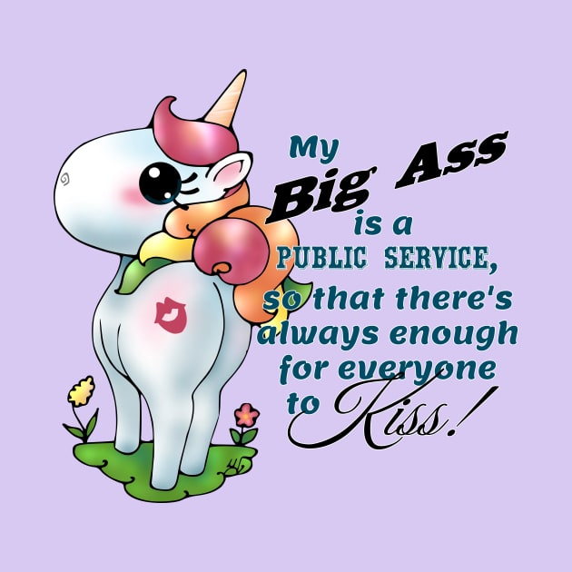 Snarkles the Vulgar Unicorn: "My Big Ass" by LyddieDoodles